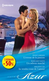L'ivresse de la passion - Un odieux marché - Le rendez-vous de l'amour - 15 Jun 2013