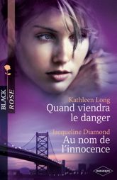 Quand viendra le danger - Au nom de l'innocence - 1 Jul 2011