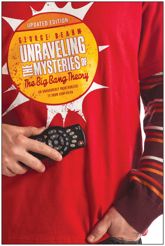 Unraveling the Mysteries of The Big Bang Theory (Updated Edition) - 25 Nov 2014