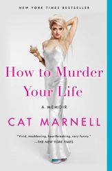 How to Murder Your Life - 31 Jan 2017