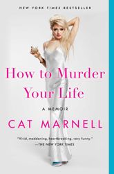 How to Murder Your Life - 31 Jan 2017