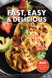 Our Best Fast, Easy & Delicious Recipes - 15 Oct 2022