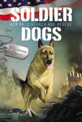 Soldier Dogs #1: Air Raid Search and Rescue - 5 Jun 2018