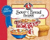Our Favorite Soup & Bread Recipes - 23 Oct 2012