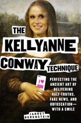 The Kellyanne Conway Technique - 22 Aug 2017
