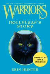 Warriors: Hollyleaf's Story - 13 Mar 2012