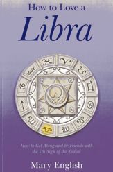 How to Love a Libra - 7 Dec 2012