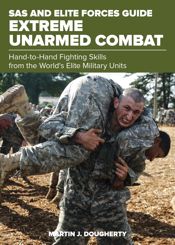 SAS and Elite Forces Guide Extreme Unarmed Combat - 1 Aug 2018