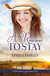 A Reason To Stay (A Mindalby Outback Romance, #7) - 1 Aug 2018