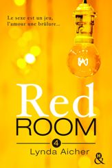 Red Room 4 : Tu apprivoiseras l'inconnu - 1 Aug 2016