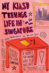 My Kiasu Teenage Life in Singapore - 1 Sep 2011