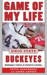 Game of My Life Ohio State Buckeyes - 1 Aug 2013