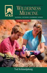 NOLS Wilderness Medicine - 1 Jan 2013