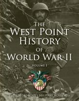 West Point History of World War II, Vol. 1 - 3 Nov 2015