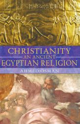 Christianity: An Ancient Egyptian Religion - 19 Apr 2005