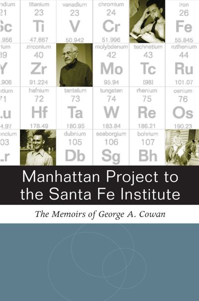 Manhattan Project to the Santa Fe Institute