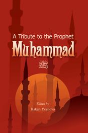 A Tribute to the Prophet Muhammad - 1 Apr 2007