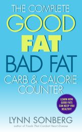 The Complete Good Fat/ Bad Fat, Carb & Calorie Counter - 22 Feb 2011