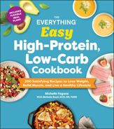 The Everything Easy High-Protein, Low-Carb Cookbook - 23 Dec 2025