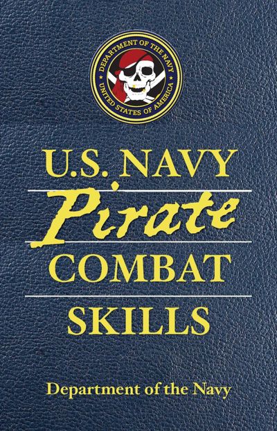U.S. Navy Pirate Combat Skills