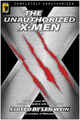 The Unauthorized X-Men - 11 Mar 2006