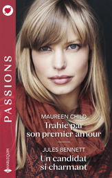 Trahie par son premier amour - Un candidat si charmant - 1 Feb 2025