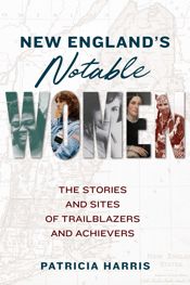 New England's Notable Women - 15 Jul 2022