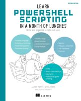 Learn PowerShell Scripting in a Month of Lunches, Second Edition - 21 May 2024