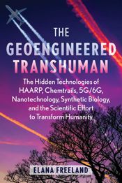 The Geoengineered Transhuman - 25 Feb 2025