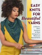 Easy Knits for Beautiful Yarns - 1 Feb 2021