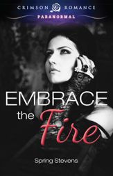 Embrace the Fire - 20 May 2013