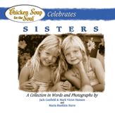 Chicken Soup for the Soul Celebrates Sisters - 2 Oct 2012