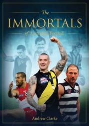 The Immortals of Australian Football - 31 Jul 2024