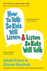 How to Talk So Kids Will Listen & Listen So Kids Will Talk - 7 Feb 2012