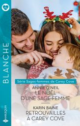 Le Noël d'une sage-femme - Retrouvailles à Carey Cove - 1 Oct 2023