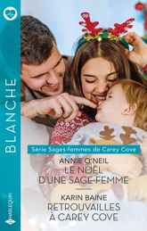 Le Noël d'une sage-femme - Retrouvailles à Carey Cove - 1 Oct 2023