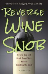 Reverse Wine Snob - 16 Jun 2015