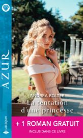 La tentation d'une princesse - Un irrésistible tête-à-tête - 1 Oct 2020