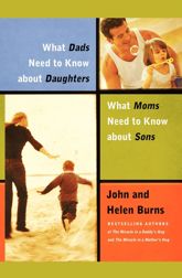 What Dads Need to Know About Daughters/What Moms Need to Know About Sons - 20 Mar 2007
