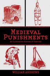 Medieval Punishments - 1 Aug 2013