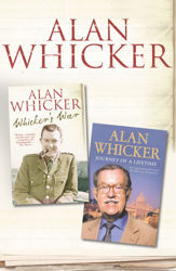 Whicker’s War and Journey of a Lifetime - 24 Oct 2013