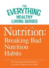 Nutrition: Breaking Bad Nutrition Habits - 4 Feb 2013