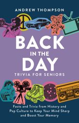 Back in the Day Trivia for Seniors - 17 Jan 2023
