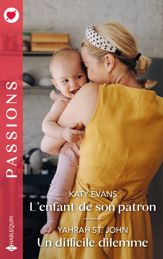 L'enfant de son patron - Un difficile dilemme - 1 Oct 2024