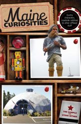 Maine Curiosities - 3 May 2011