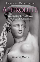 Pagan Portals - Aphrodite - 28 Aug 2020