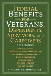Federal Benefits for Veterans, Dependents, Survivors, and Caregivers - 20 May 2025