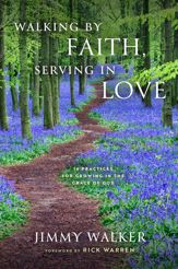 Walking by Faith, Serving in Love - 10 Dec 2024