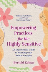 Empowering Practices for the Highly Sensitive - 17 May 2022