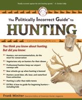 The Politically Incorrect Guide to Hunting - 21 Aug 2007